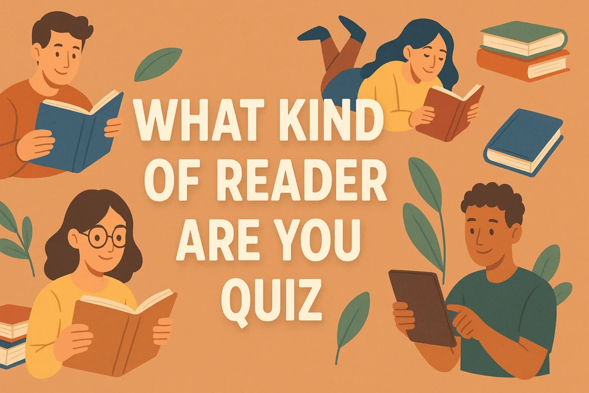 What Kind of Reader Are You Quiz